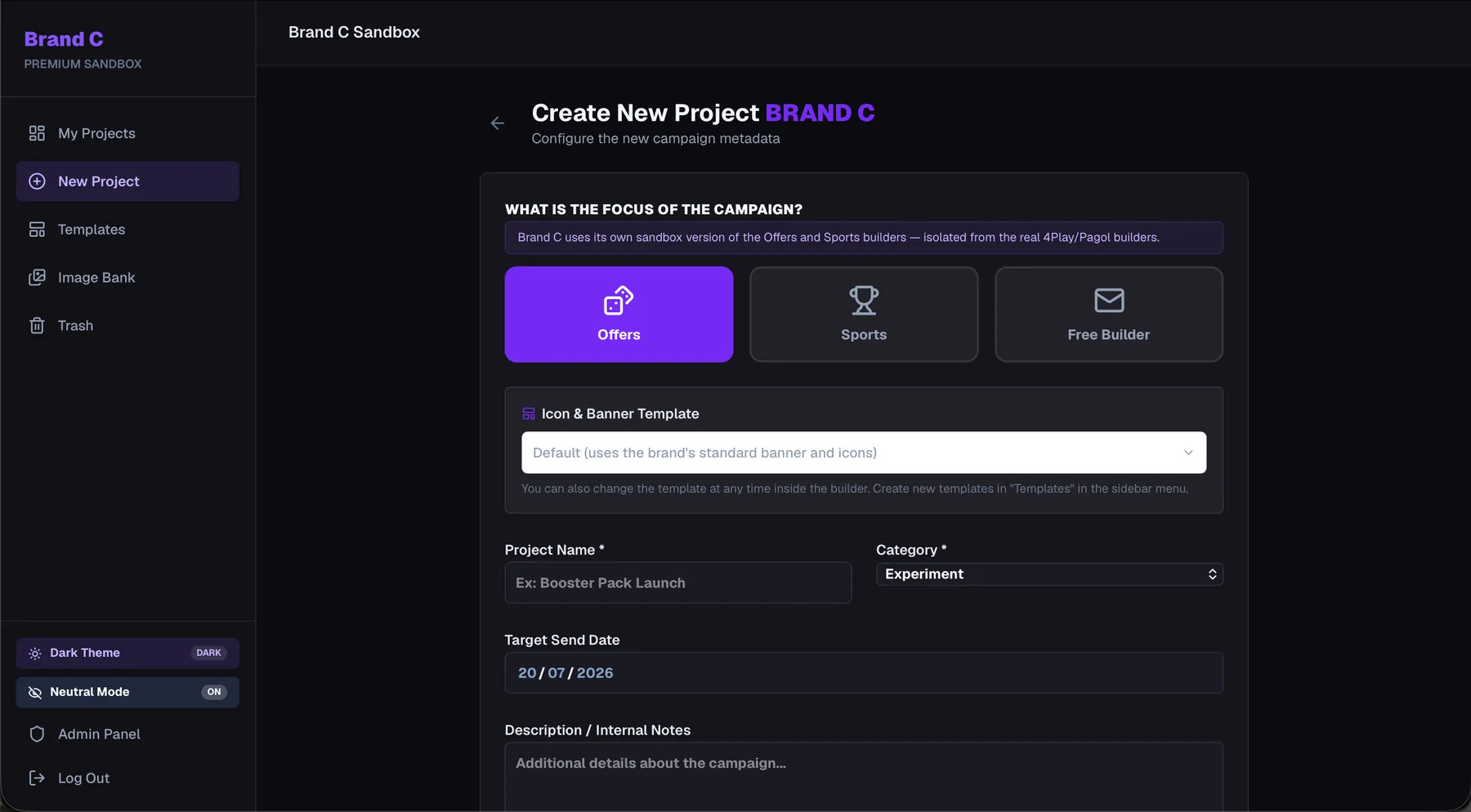 New project: brand and campaign focus